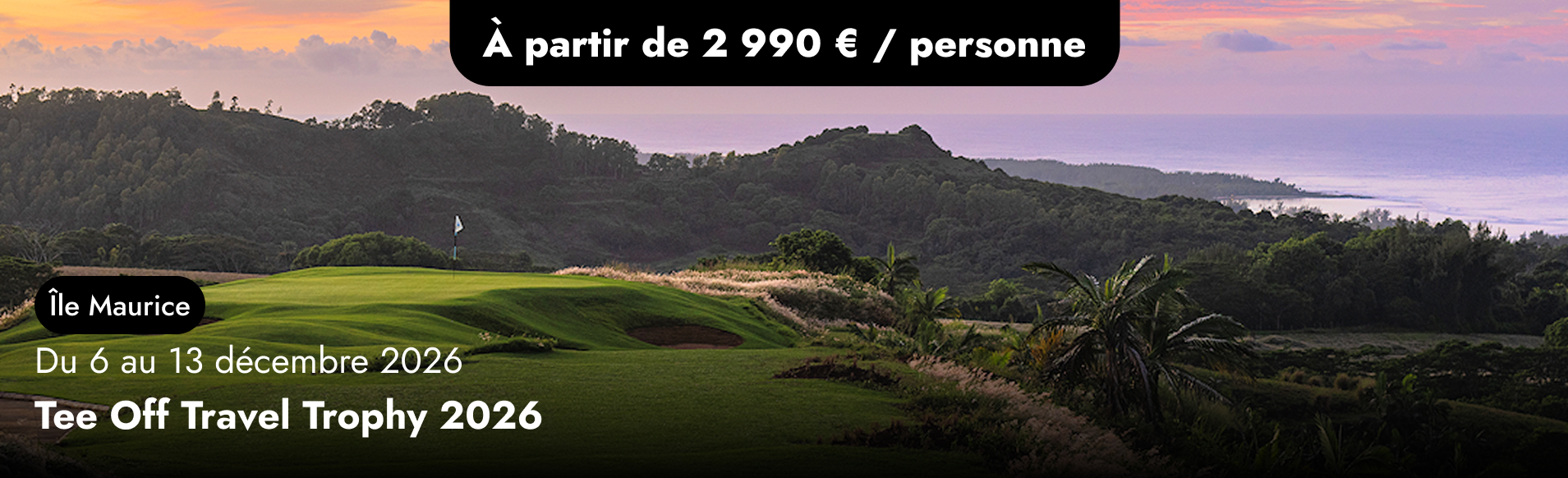 Tee Off Travel Trophy 2026 à l'Île Maurice
